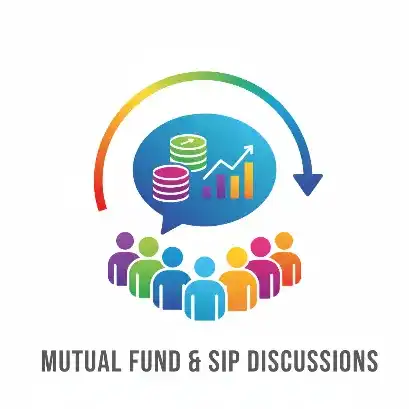 Mutual Fund & SIP Discussions​